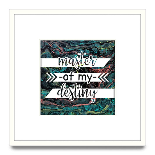 Master of My Destiny, 13x13 Matted & Framed