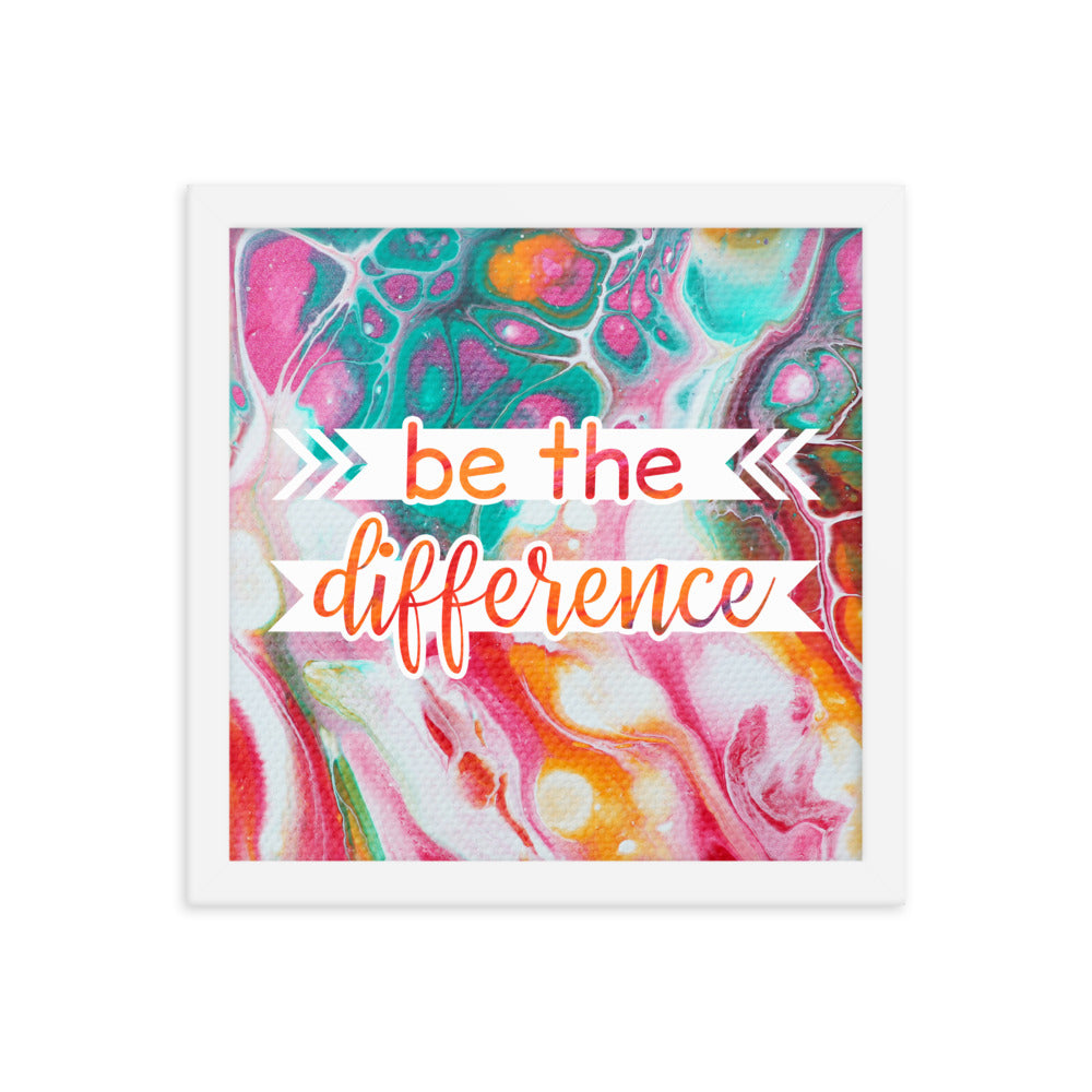 Image of Be the Difference 12" x 12" framed inspirational wall art decor with script typography and colorful painted background