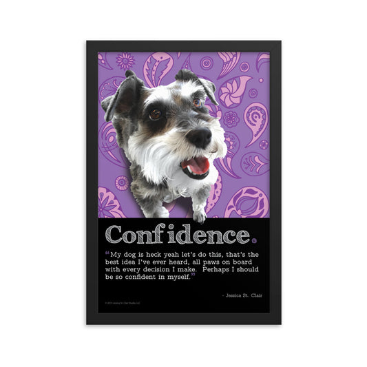 Image of Confidence inspirational framed dog art by Jessica St. Clair on 12" x 18" premium luster photo paper