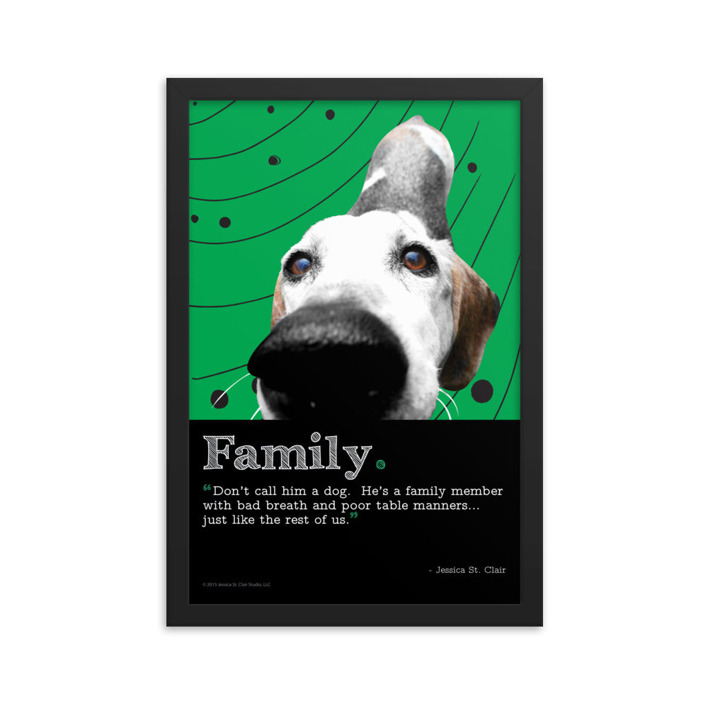 Image of Family inspirational framed dog art by Jessica St. Clair on 12" x 18" premium luster photo paper