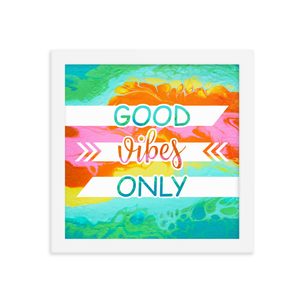Image of Good Vibes Only 10" x 10" framed inspirational wall art decor with script typography and colorful painted background