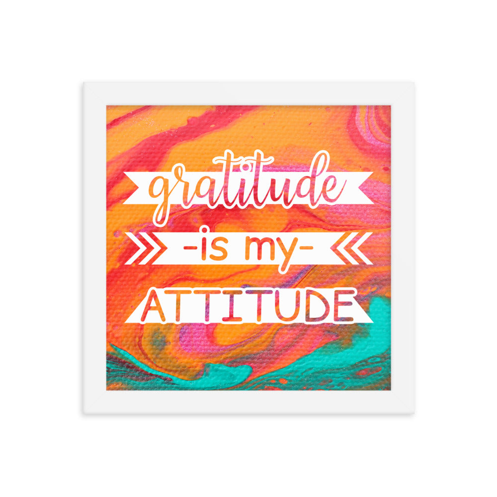 Image of Gratitude is My Attitude 10" x 10" framed inspirational wall art decor with script typography and colorful painted background