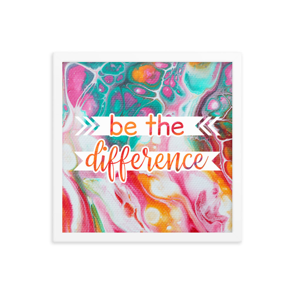 Image of Be the Difference 14" x 14" framed inspirational wall art decor with script typography and colorful painted background