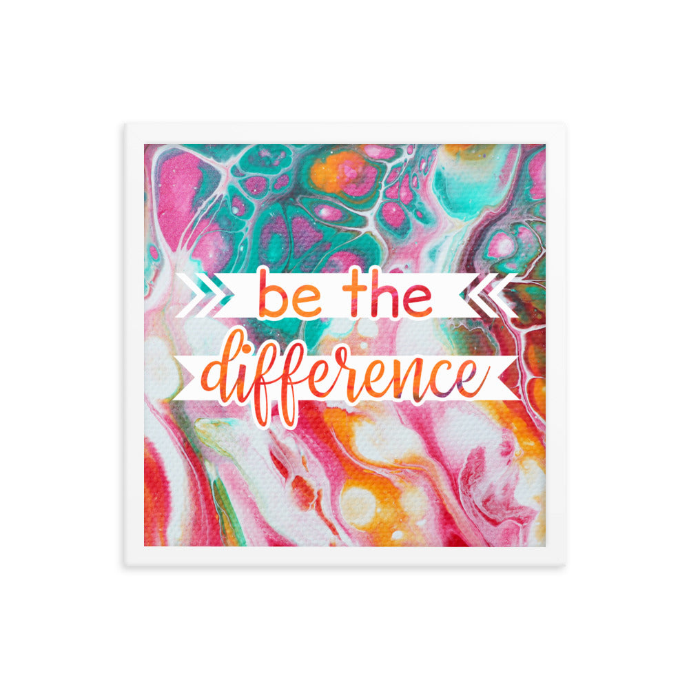 Image of Be the Difference 16" x 16" framed inspirational wall art decor with script typography and colorful painted background