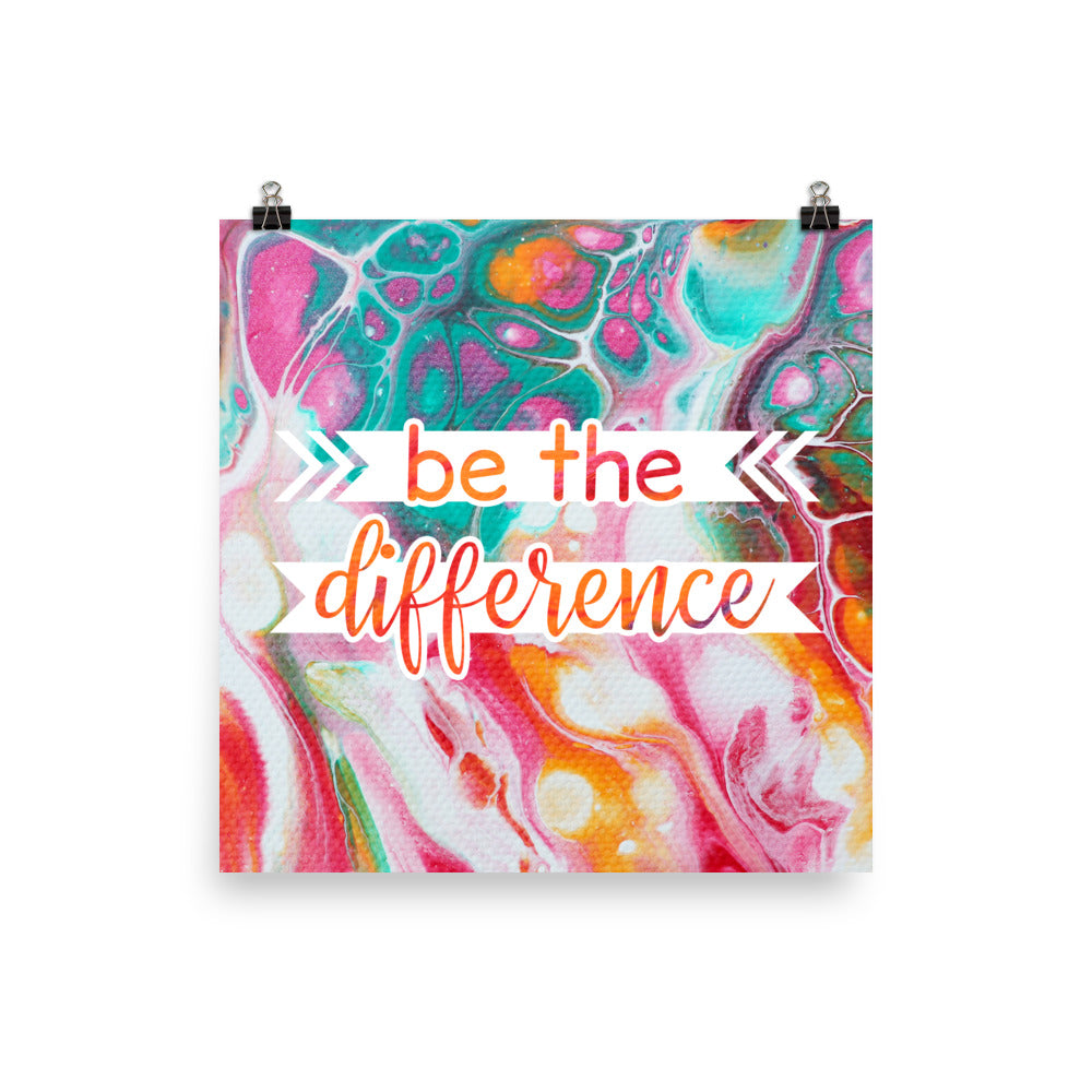Image of Be the Difference 10" x 10" inspirational wall art decor with script typography and colorful painted background