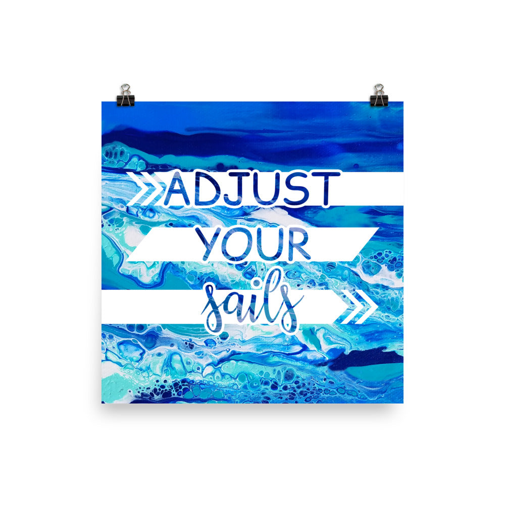 Image of Adjust Your Sails 10" x 10" inspirational wall art decor with script typography and colorful painted background