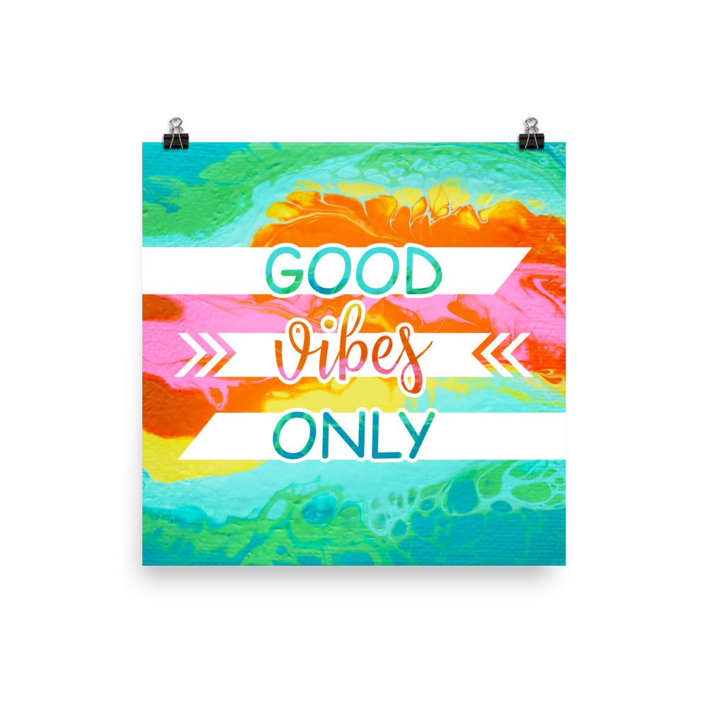 Image of Good Vibes Only 10" x 10" inspirational wall art decor with script typography and colorful painted background