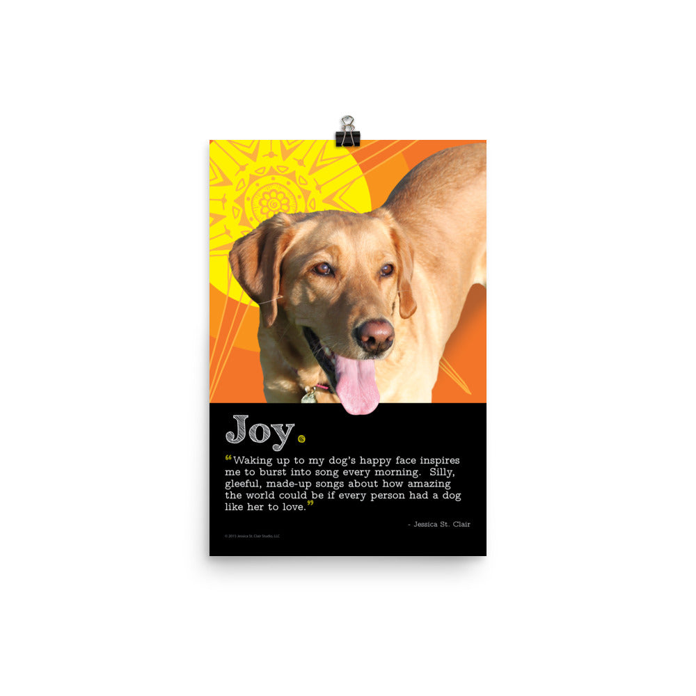 Image of Joy inspirational dog art print by Jessica St. Clair on 12" x 18" premium luster photo paper