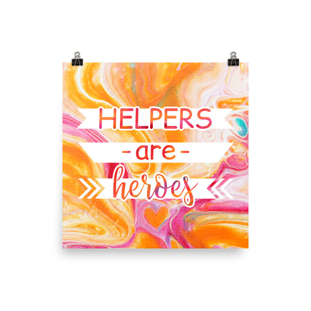 Image of Helpers are Heroes 14" x 14" inspirational wall art decor with script typography and colorful painted background
